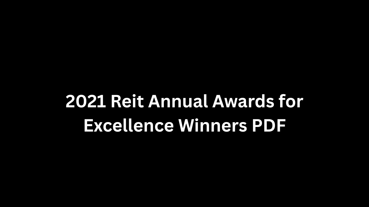 2021 Reit Annual Awards for Excellence Winners PDF